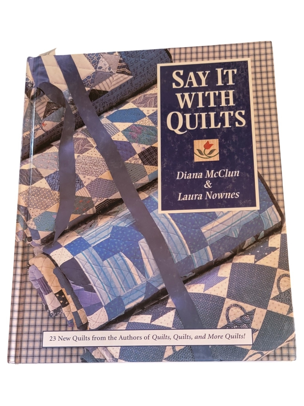 Say It With Quilts - Blue Patterned Quilt Book